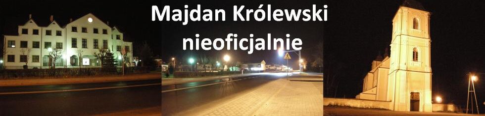 Majdan Królewski / Majdan Krolewski nieoficjalnie – nieoficjalny portal